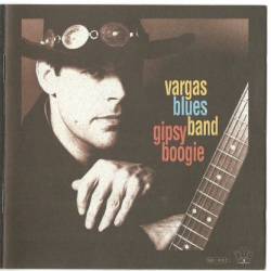 Vargas Blues Band : Gipsy Boogie